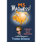 MS Madness - Paperback