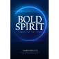 Bold Spirit Caring for the Dying - Paperback
