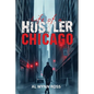 Life of a Hustler in Chicago - Paperback