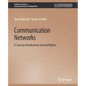 Communication Networks: A Concise Introduction, Second Edition - Paperback