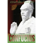 Confucius: A Biography - Paperback