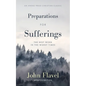Preparations for Sufferings: The Best Work in the Worst Times - Paperback