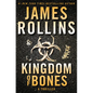 Kingdom of Bones: A Thriller - Hardcover