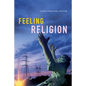 Feeling Religion - Paperback