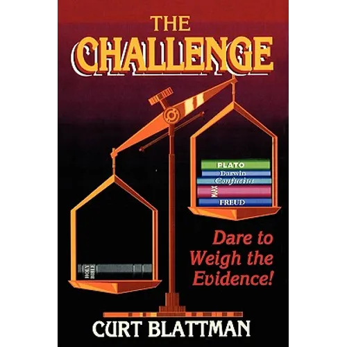 The Challenge: Dare to Weigh the Evidence! - Paperback