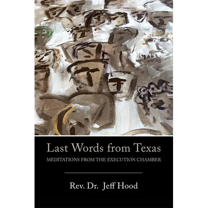 Last Words from Texas - Paperback