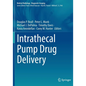 Intrathecal Pump Drug Delivery - Paperback