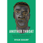 Another Throat: Twenty-First-Century Black Us Persona Poetry and the Archive - Hardcover