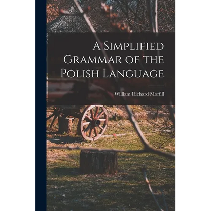A Simplified Grammar of the Polish Language - Paperback