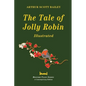 The Tale of Jolly Robin - Illustrated - Paperback