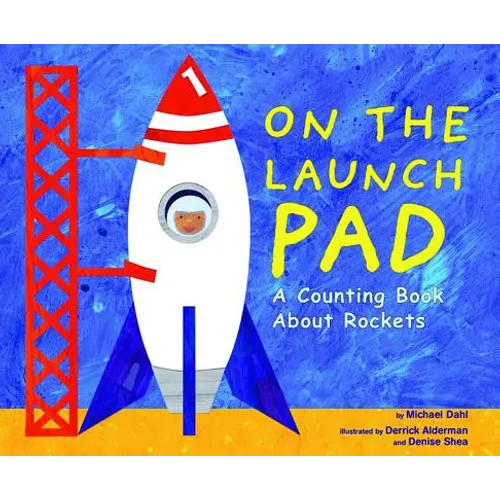On the Launch Pad: A Counting Book about Rockets - Paperback
