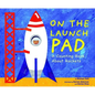 On the Launch Pad: A Counting Book about Rockets - Paperback