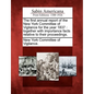 The First Annual Report of the New York Committee of Vigilance for the Year 1837: Together with Importance Facts Relative to Their Proceedings. - Paperback
