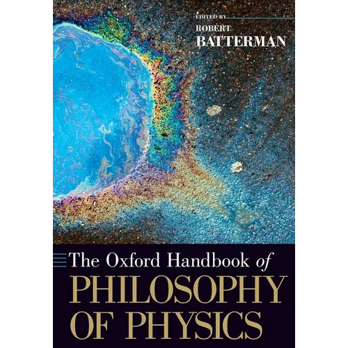 The Oxford Handbook of Philosophy of Physics - Paperback