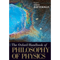 The Oxford Handbook of Philosophy of Physics - Paperback