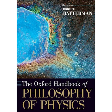 The Oxford Handbook of Philosophy of Physics - Paperback