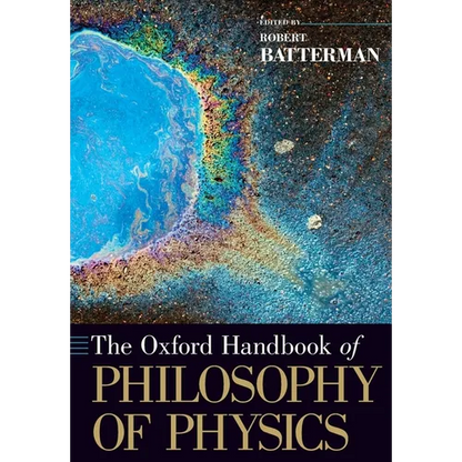 The Oxford Handbook of Philosophy of Physics - Paperback