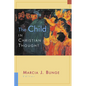 The Child in Christian Thought - Paperback