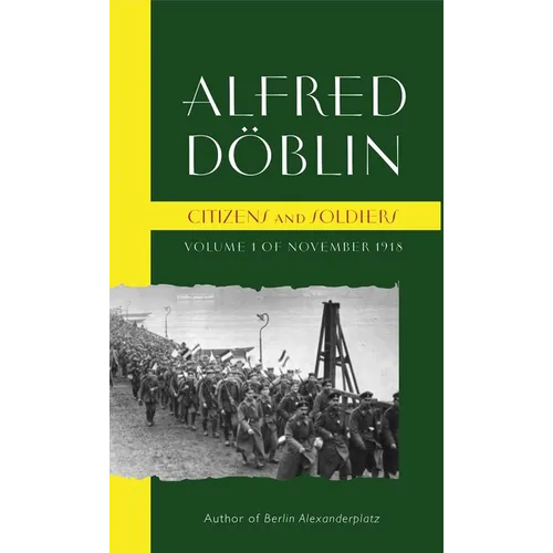 Citizens and Soldiers: Volume 1 of November 1918 - Paperback