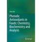 Phenolic Antioxidants in Foods: Chemistry, Biochemistry and Analysis - Paperback