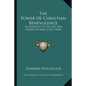 The Power Of Christian Benevolence: Illustrated In The Life And Labors Of Mary Lyon (1858) - Paperback
