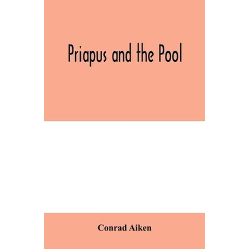 Priapus and the pool - Paperback