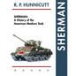 Sherman: A History of the American Medium Tank - Paperback