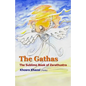 The Gathas: The sublime book of Zarathustra - Paperback