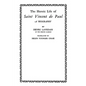 The Heroic Life of Saint Vincent de Paul - Paperback