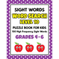 SIGHT WORDS Word Search Puzzle Book For Kids - LEVEL 10: 100 High Frequency Sight Words Reading Practice Workbook Grades 4th - 6th, Ages 9 - 11 Years - Paperback