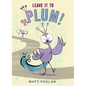 Leave It to Plum! - Hardcover