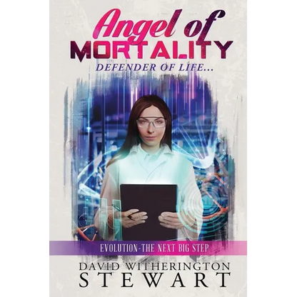 Angel of Mortality: Defender of Life... Creator of Chaos - Paperback