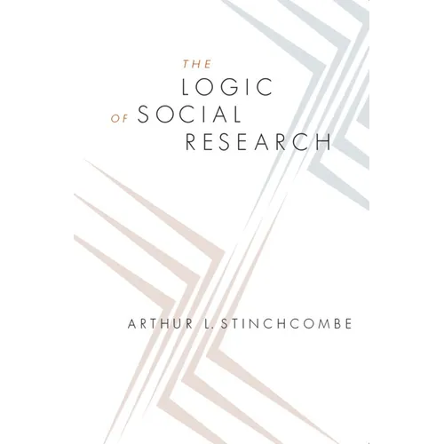 The Logic of Social Research - Paperback