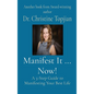 Manifest It ... Now!: A 5-Step Guide to Manifesting Your Best Life - Hardcover