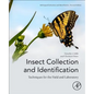 Insect Collection and Identification: Techniques for the Field and Laboratory - Paperback