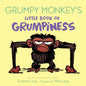 Grumpy Monkey's Little Book of Grumpiness - Board Book