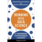 Winning with Data Science: A Handbook for Business Leaders - Hardcover