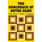 The Hunchback of Notre Dame - Hardcover