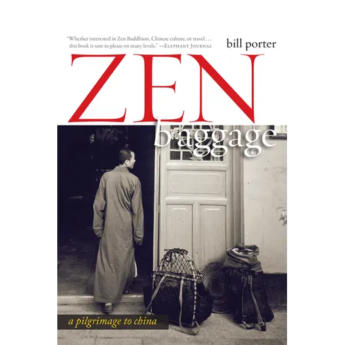 Zen Baggage: A Pilgrimage to China - Paperback