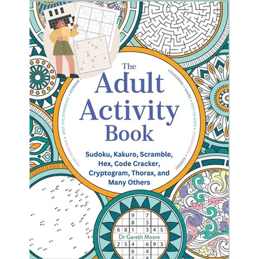 The Adult Activity Book: Sudoku, Kakuro, Scramble, Hex, Code Cracker, Cryptogram, Thorax, and Many Others - Paperback