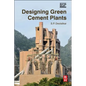 Designing Green Cement Plants - Paperback