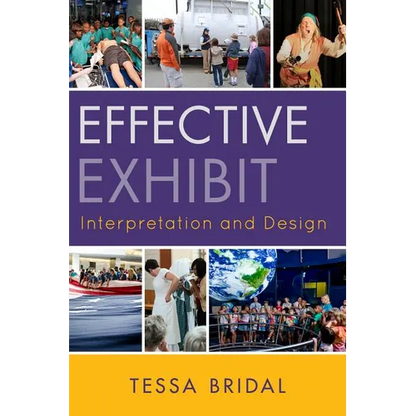 Effective Exhibit Interpretation and Design - Paperback