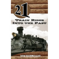 21 Train Rides Into The Past - Paperback