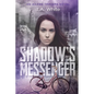 Shadow's Messenger: An Aileen Traver's Novel - Paperback