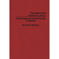 The Myth of the Electronic Library: Librarianship and Social Change in America - Hardcover