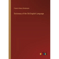 Dictionary of the Old English Language - Paperback
