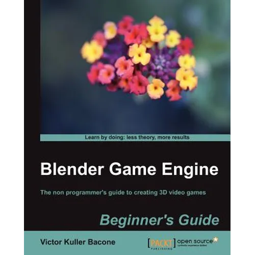Blender Game Engine: Beginner's Guide - Paperback