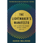 The Lightmaker's Manifesto: How to Work for Change Without Losing Your Joy - Hardcover