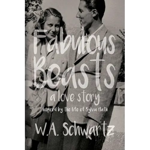 Fabulous Beasts: A Love Story - Paperback