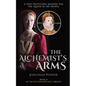 The Alchemist's Arms: Book 2 of The Witchfinder's Well Trilogy - Paperback